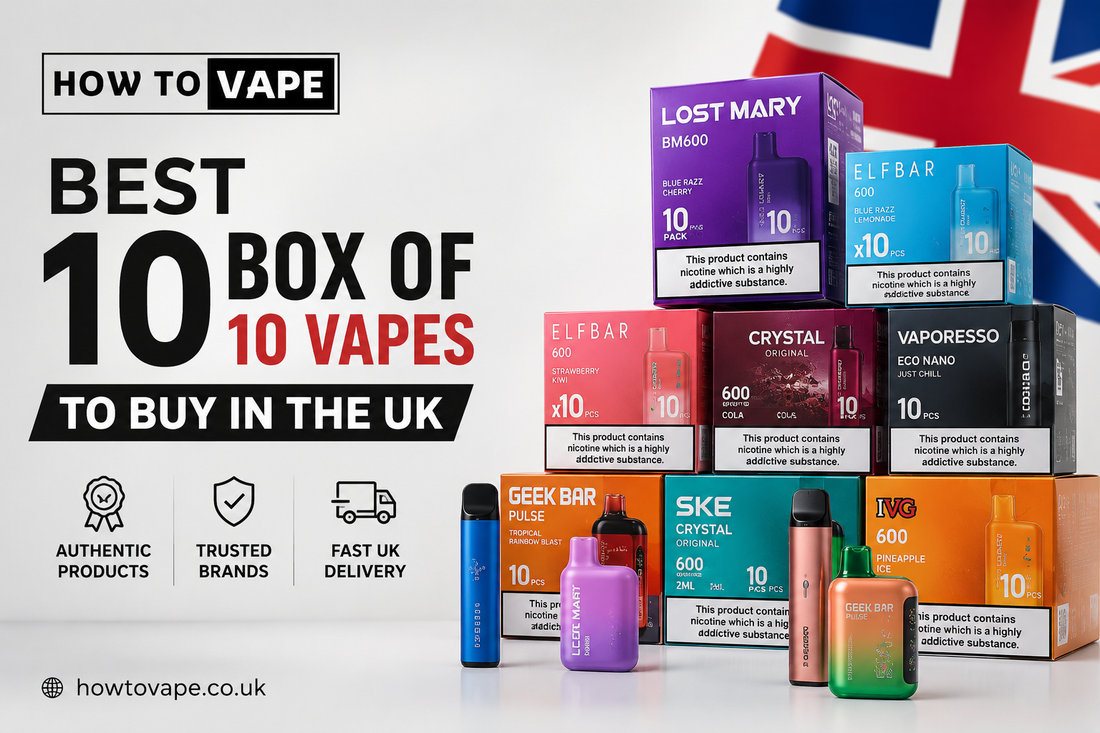 Best 10 Box Of 10 Vapes To Buy In The Uk 
