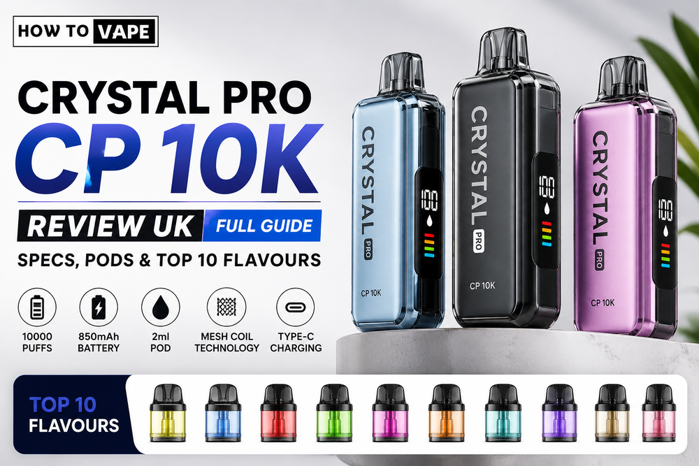 Crystal Pro Cp 10k Review Uk: Full Guide, Specs, Pods & Top 10 Flavours