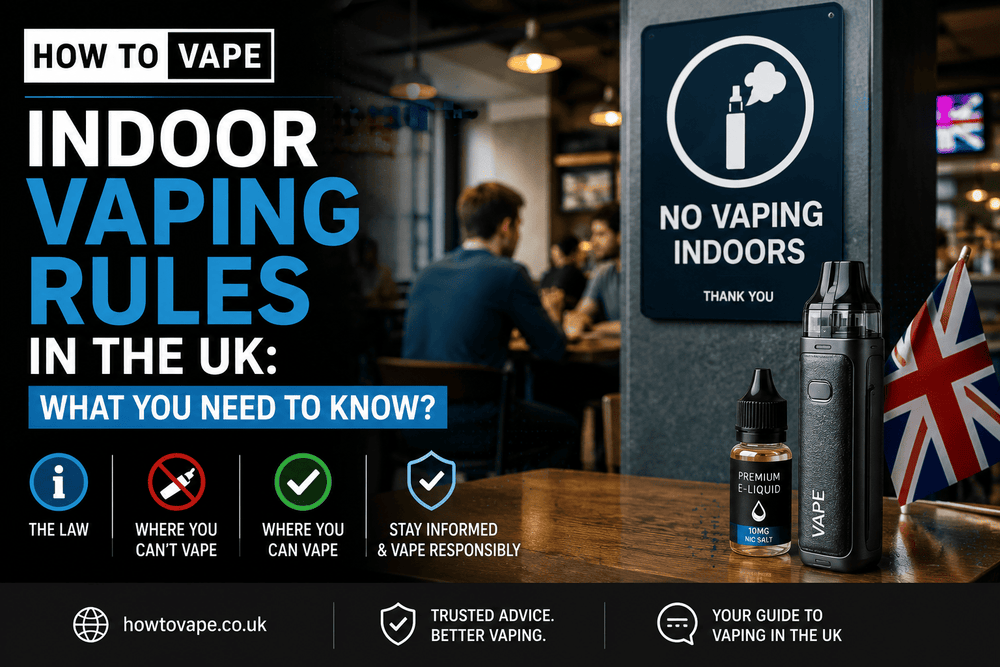 Indoor Vaping Rules In The Uk: What You Need To Know?