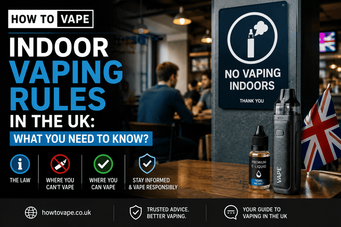 Indoor Vaping Rules In The Uk: What You Need To Know?