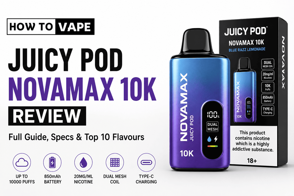 Juicy Pod Novamax 10K Review: Full Guide, Specs & Top 10 Flavours